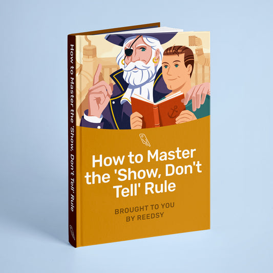 How to Master the "Show, Don't Tell" Rule